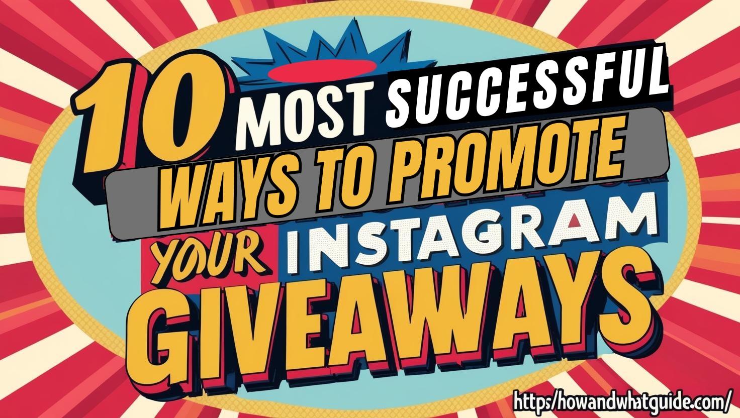 10 Most Successful Ways to Promote Your Instagram Giveaways Professionally