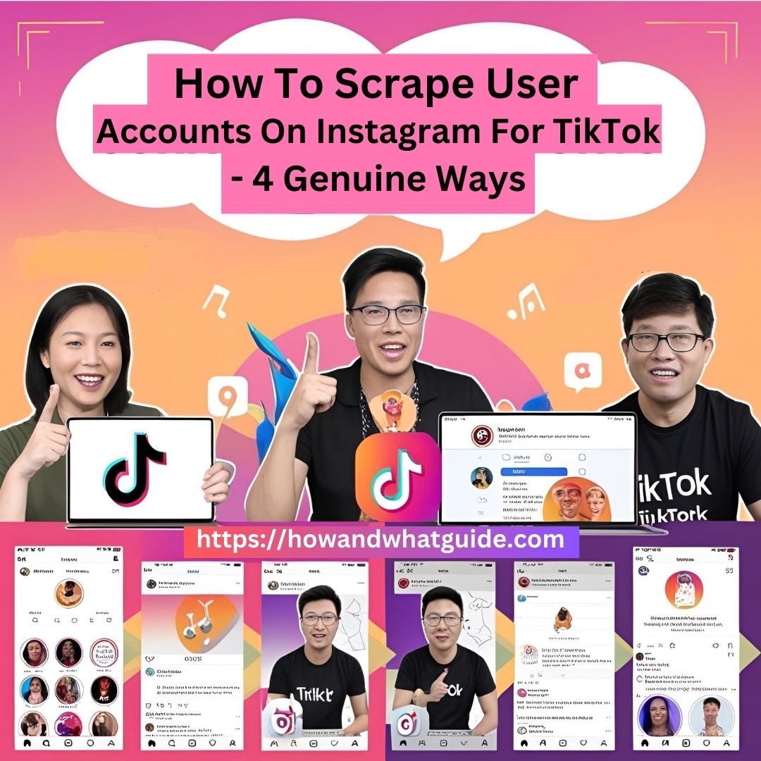 How To Scrape User Accounts On Instagram For TikTok - 4 Genuine Ways