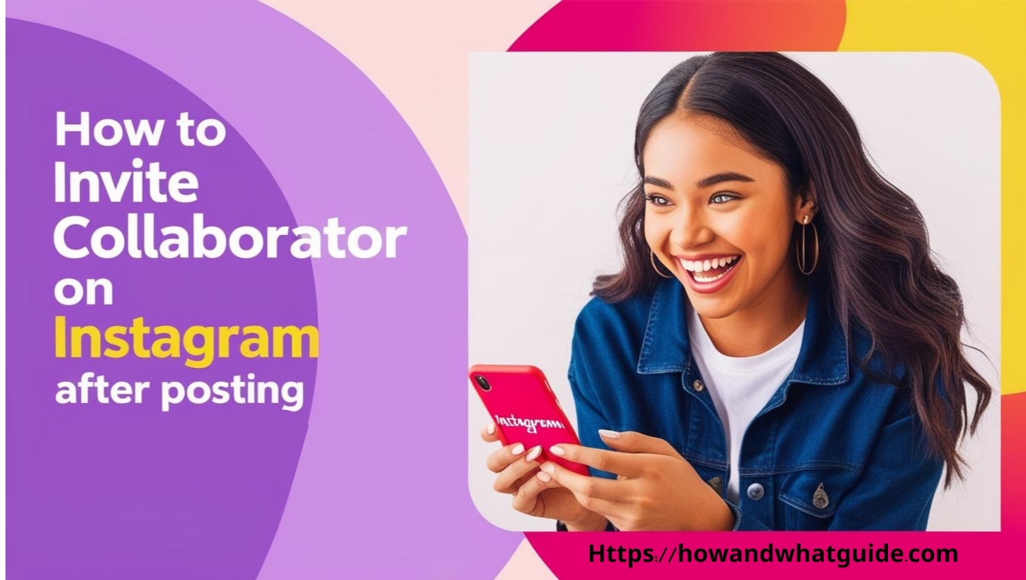 How to Invite Collaborator on Instagram After Posting