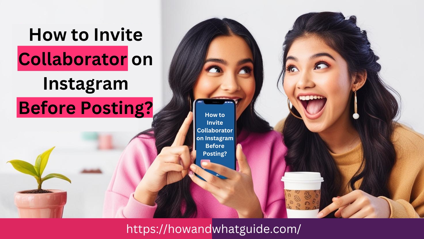 How to Invite Collaborator on Instagram Before Posting?