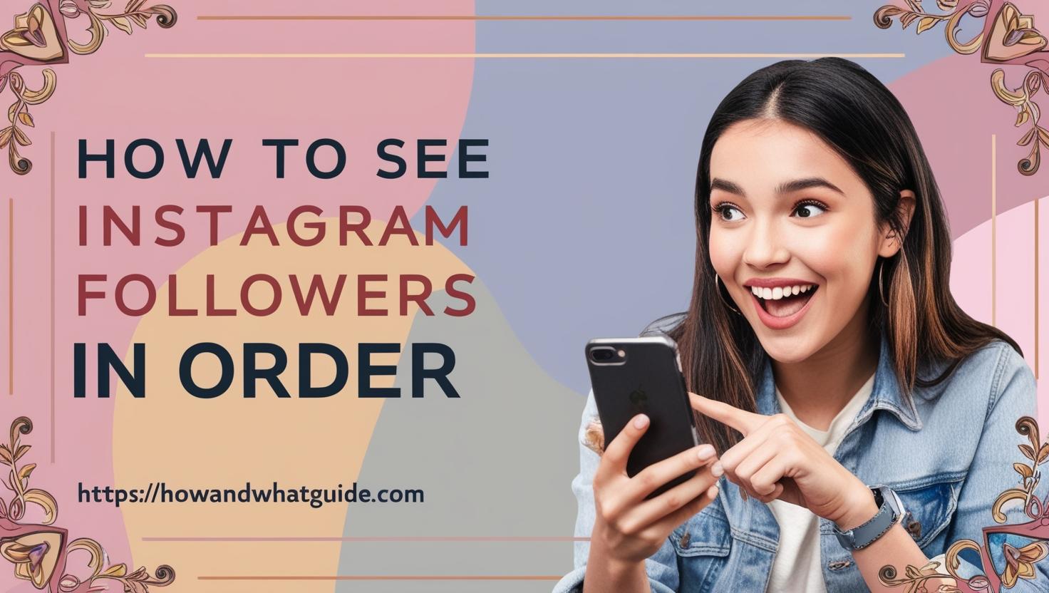 How to See Instagram Followers in Order