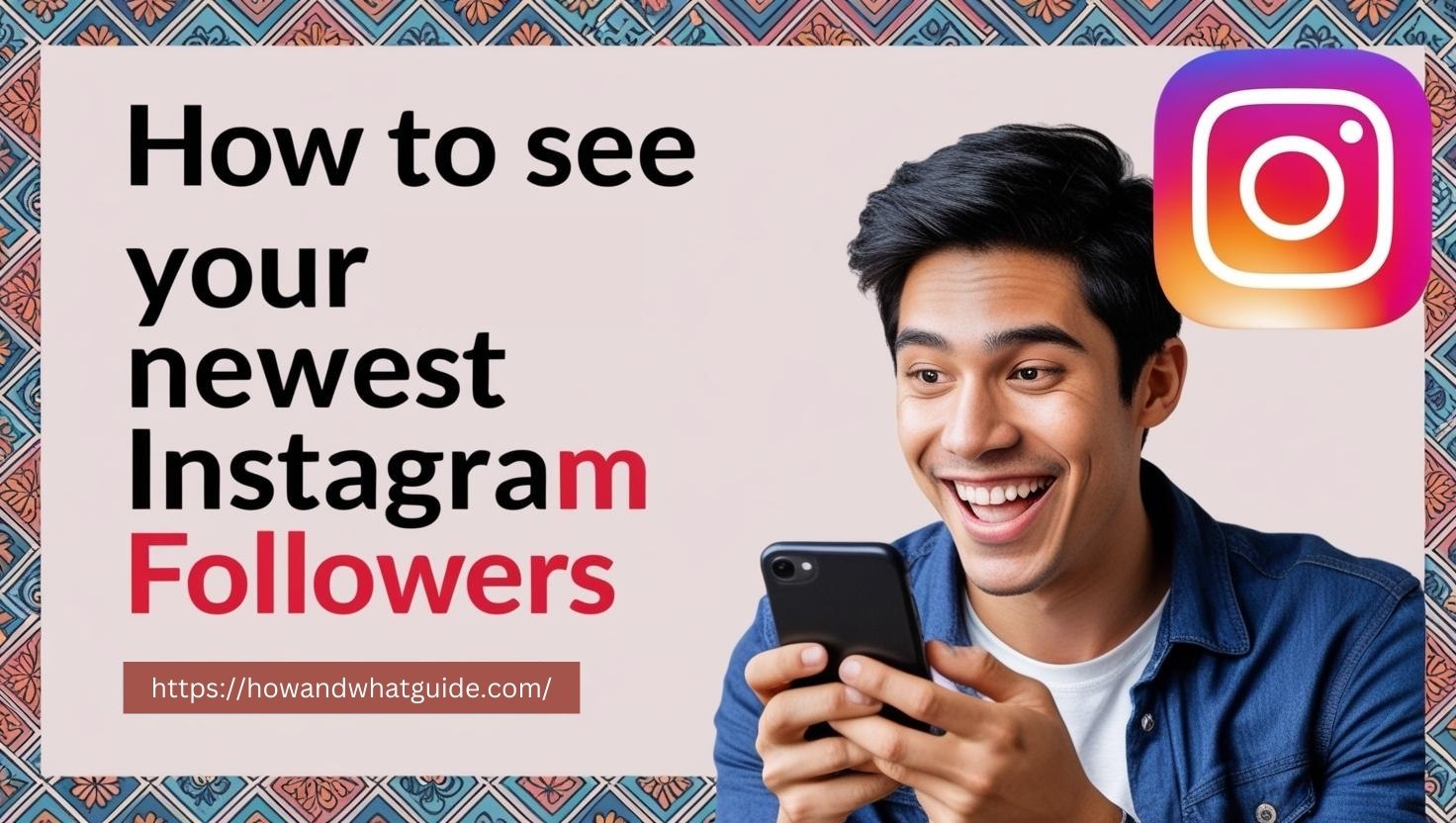 How to See Your Newest Instagram Followers