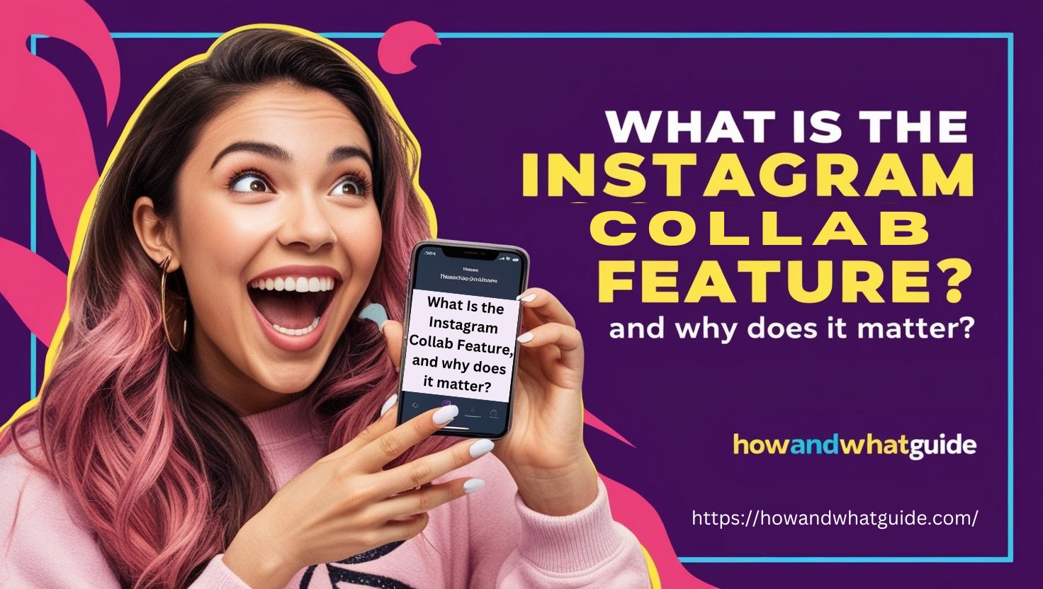 What Is the Instagram Collab Feature, and why does it matter?