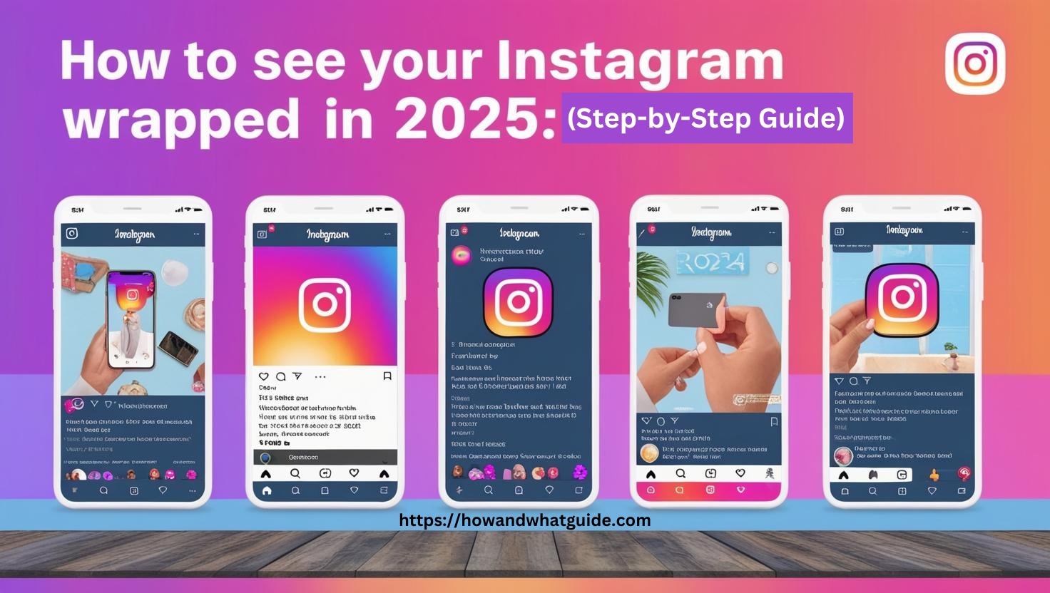 How to See Your Instagram Wrapped (Step-by-Step Guide 2025)
